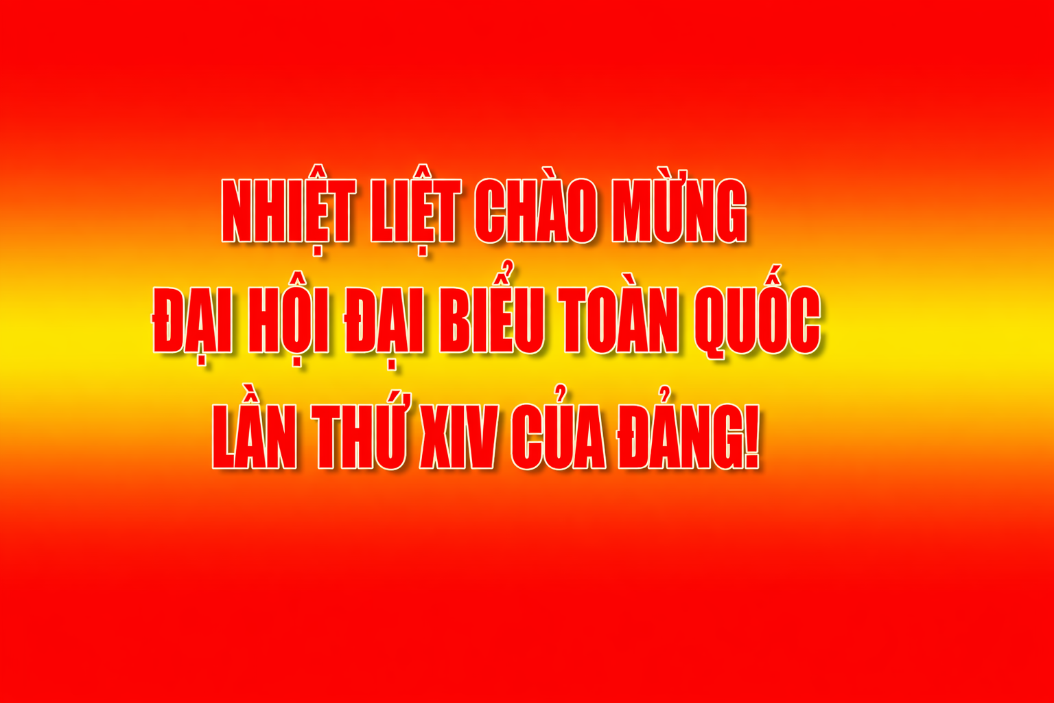 Chào mừng đại hội đại biểu toàn quốc lần thứ XIV của Đảng